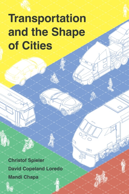 Transportation and the Shape of Cities cover