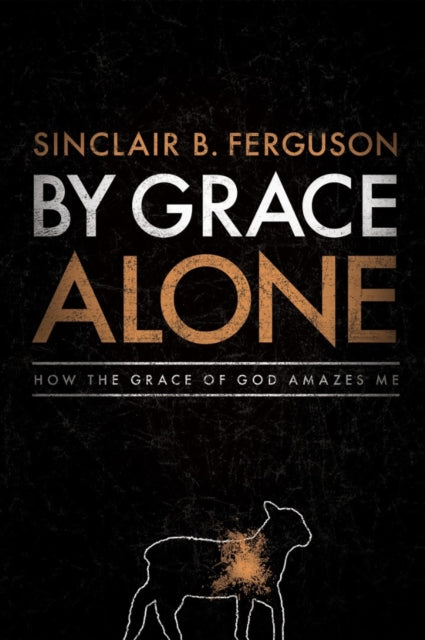 By Grace Alone cover