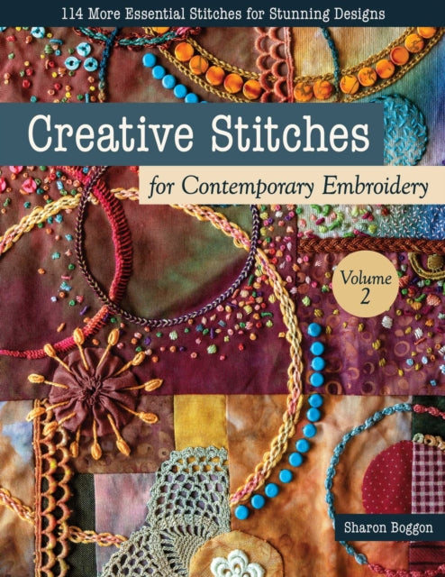 Creative Stitches for Contemporary Embroidery, Volume 2 cover