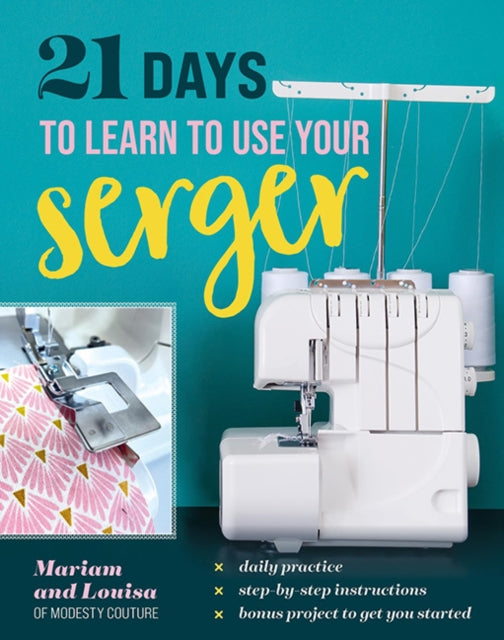 21 Days to Learn to Use Your Serger cover