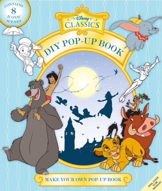 Disney Classics: Make Your Own Pop-Up Book: Magical Moments cover
