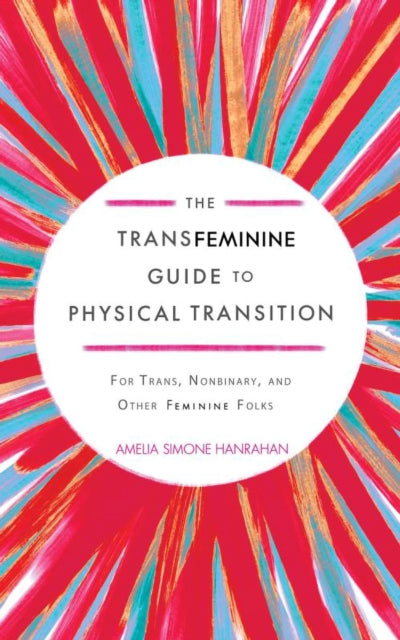 The Transfeminine Guide to Physical Transition cover