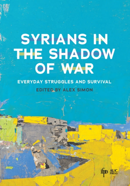 Syrians in the Shadow of War cover