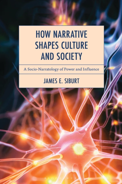 How Narrative Shapes Culture and Society cover
