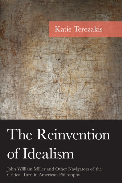 The Reinvention of Idealism cover