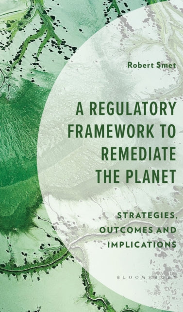 A Regulatory Framework to Remediate the Planet cover