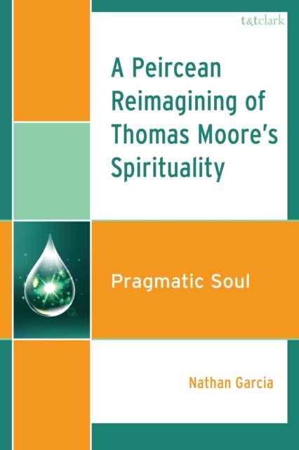 A Peircean Reimagining of Thomas Moore's Spirituality cover