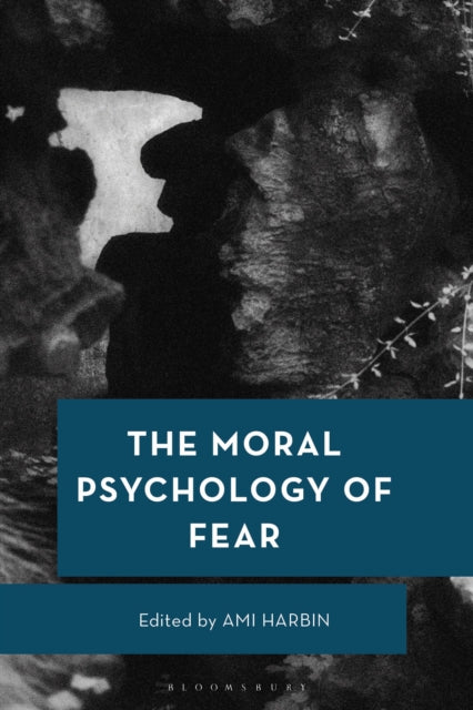 The Moral Psychology of Fear cover