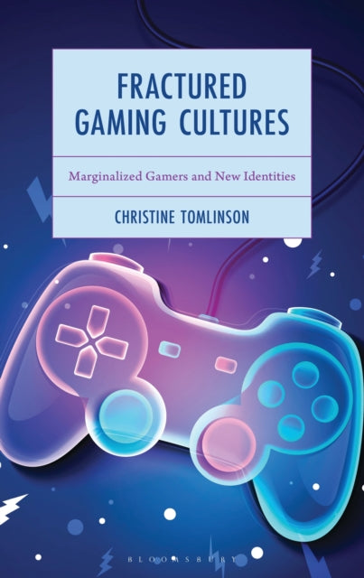 Fractured Gaming Cultures cover