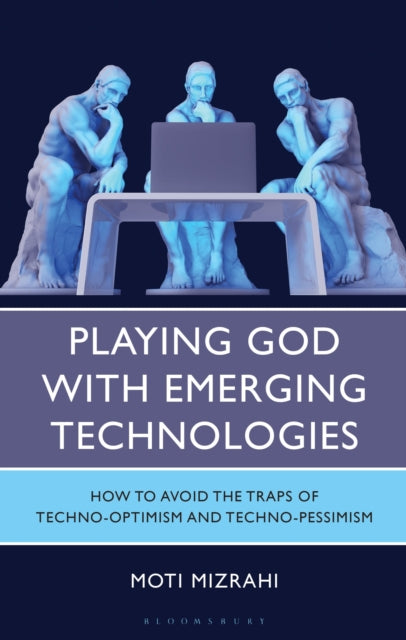 Playing God with Emerging Technologies cover