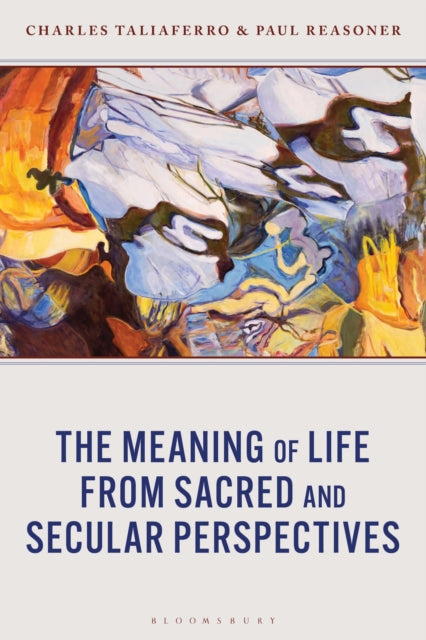 The Meaning of Life from Sacred and Secular Perspectives cover