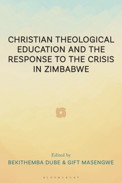 Christian Theological Education and the Response to the Crisis in Zimbabwe cover