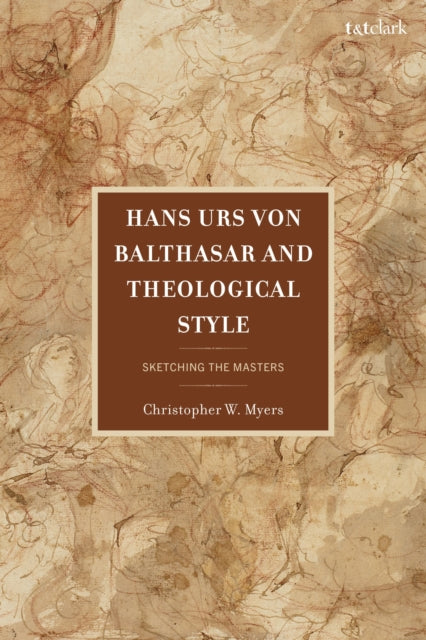 Hans Urs von Balthasar and Theological Style cover