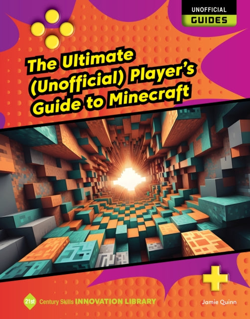 The Ultimate (Unofficial) Player's Guide to Minecraft cover