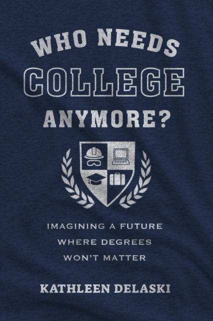 Who Needs College Anymore? cover