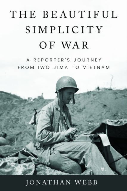 The Beautiful Simplicity of War cover