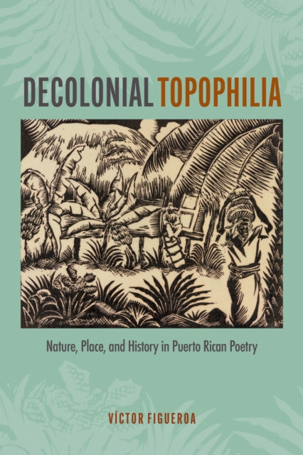 Decolonial Topophilia cover