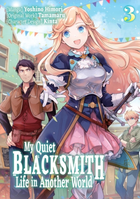 My Quiet Blacksmith Life in Another World: Volume 3 (Manga) cover