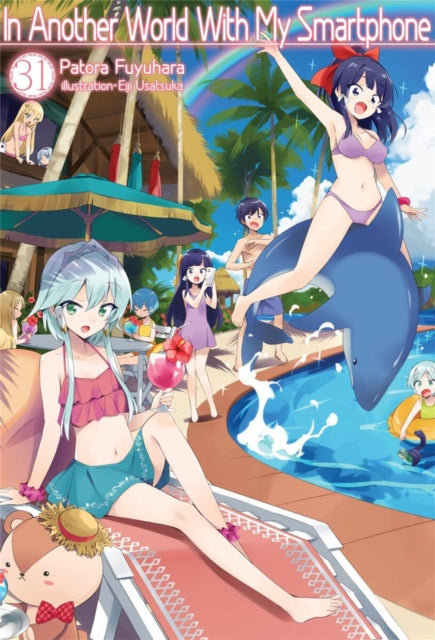 In Another World With My Smartphone: Volume 31  (Light Novel) cover