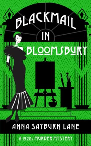 Blackmail In Bloomsbury: A 1920s Murder Mystery