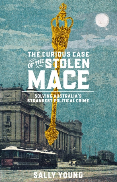 The Curious Case of the Stolen Mace cover