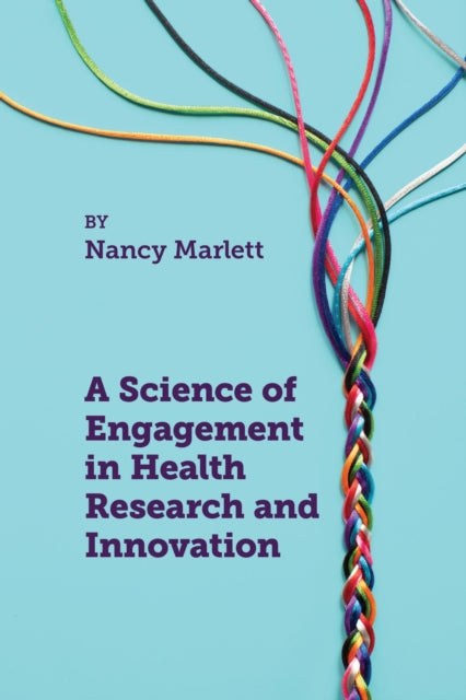 A Science of Engagement in Health Research and Innovation cover