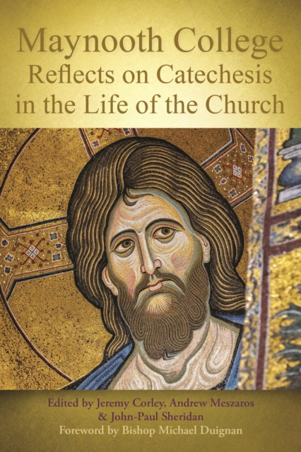 Maynooth College Reflects on Catechesis in the Life of the Church cover