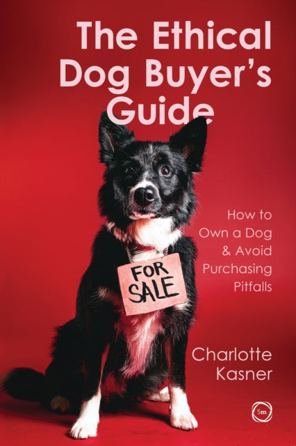 The Ethical Dog Buyer’s Guide cover