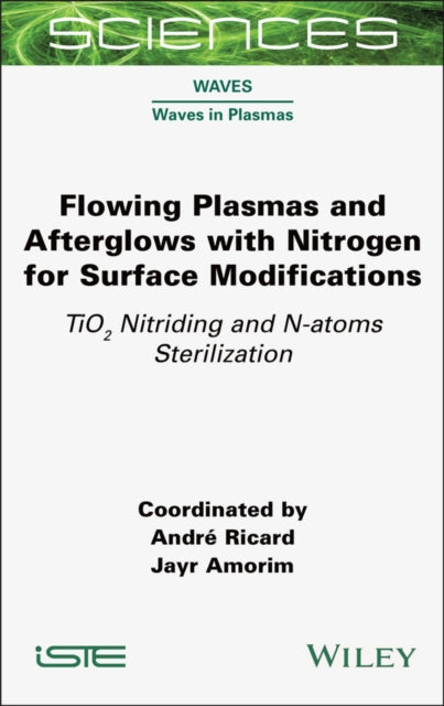 Flowing Plasmas and Afterglows with Nitrogen for Surface Modifications cover