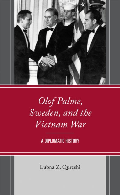 Olof Palme, Sweden, and the Vietnam War cover