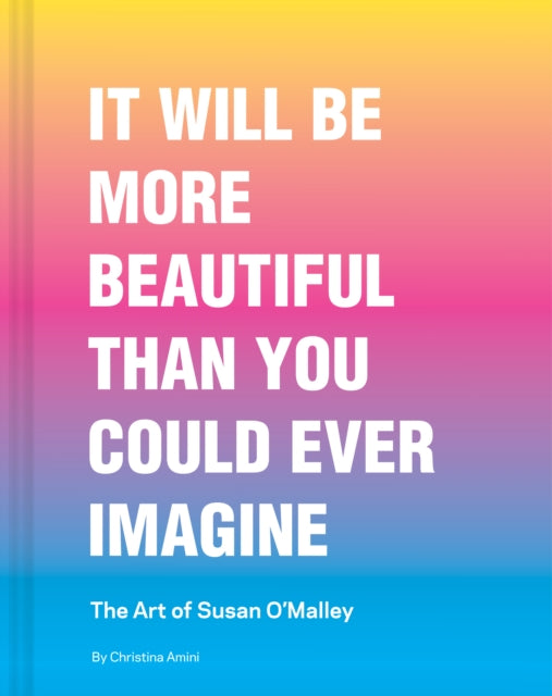 It Will Be More Beautiful Than You Could Ever Imagine cover