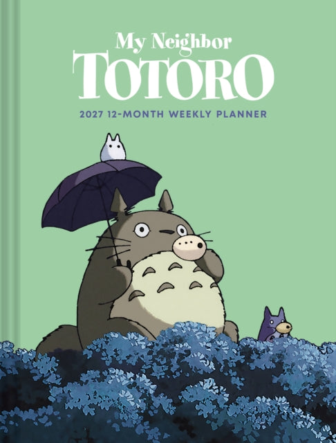 Studio Ghibli® My Neighbor Totoro 2027 12-Month Weekly Planner cover