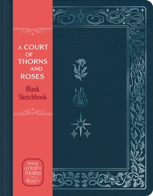 A Court of Thorns and Roses Official Sketchbook (Flowers, Flames, and Stars) cover