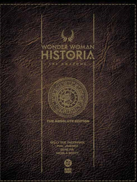 Wonder Woman Historia: The Amazons: Absolute Edition cover