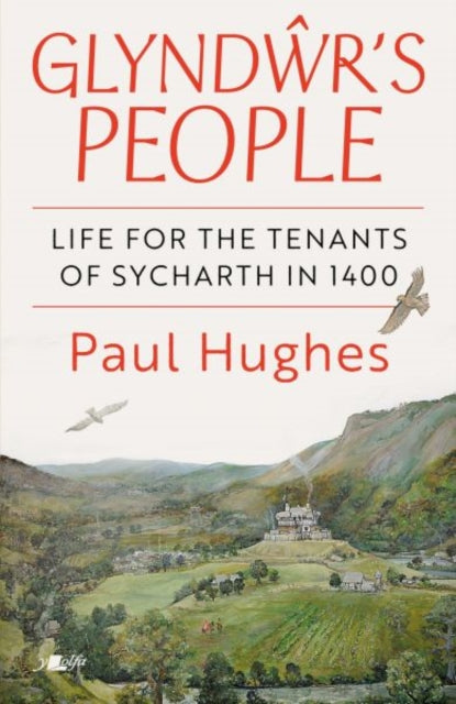 Glyndŵr's People - Life for the tenants of Sycharth in 1400 cover