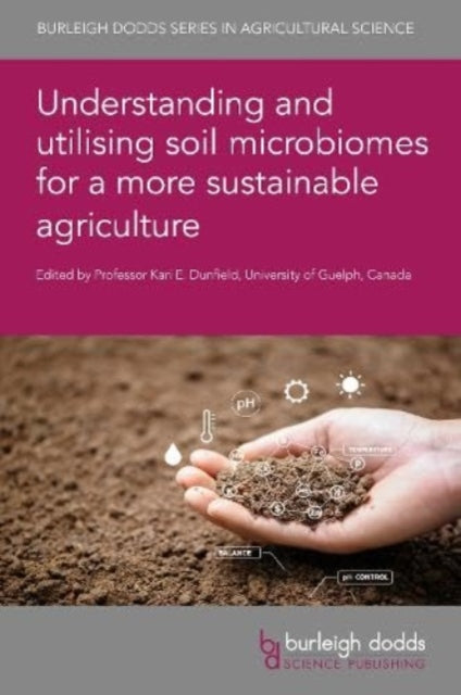 Understanding and Utilising Soil Microbiomes for a More Sustainable Agriculture cover