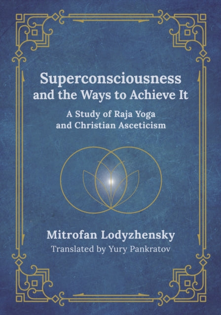 Superconsciousness and the Ways to Achieve It cover