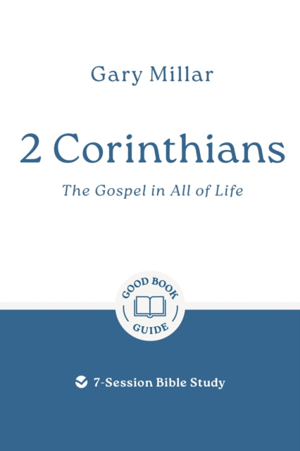 2 Corinthians the Gospel in All of Life cover