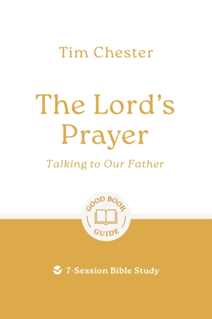The Lord's Prayer: Talking to Our Father cover