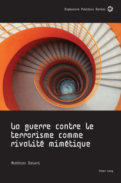 La guerre contre le terrorisme comme rivalité mimétique cover