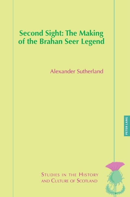 Second Sight: The Making of the Brahan Seer Legend cover