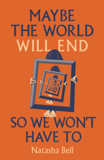 Maybe the World Will End So We Won't Have to cover