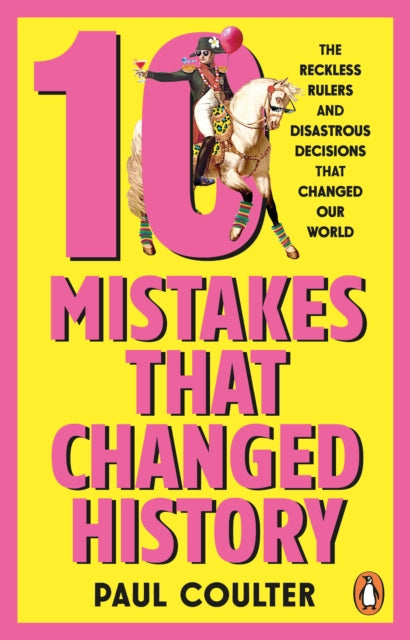 10 Mistakes That Changed History cover