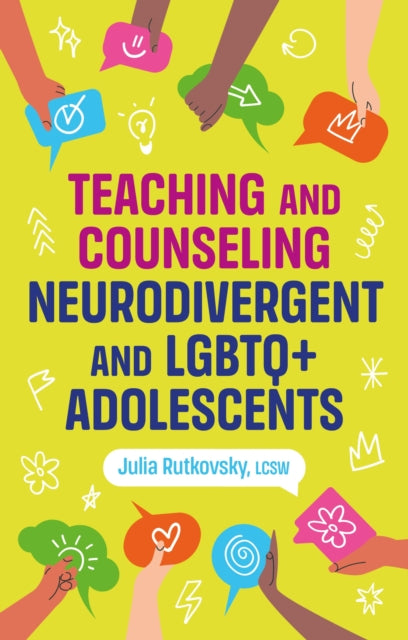 Teaching and Counselling Neurodivergent and LGBTQ+ Adolescents cover