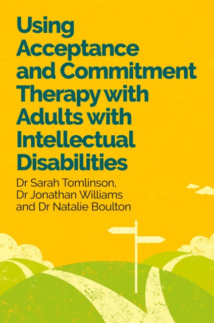 Using Acceptance and Commitment Therapy with Adults with Intellectual Disabilities cover