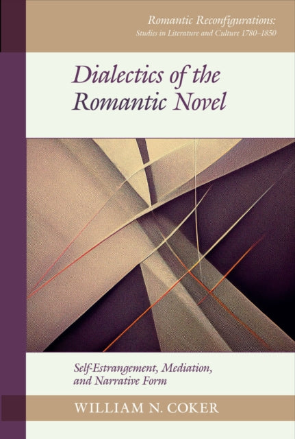 Dialectics of the Romantic Novel cover