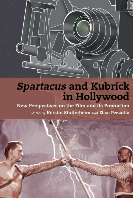 Spartacus and Kubrick in Hollywood cover
