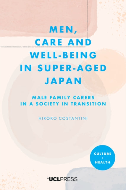 Men, Care and Well-being in Super-aged Japan cover