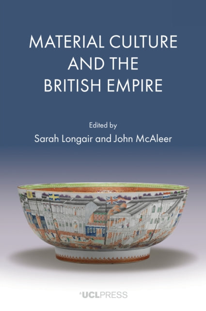 Material Culture and the British Empire cover
