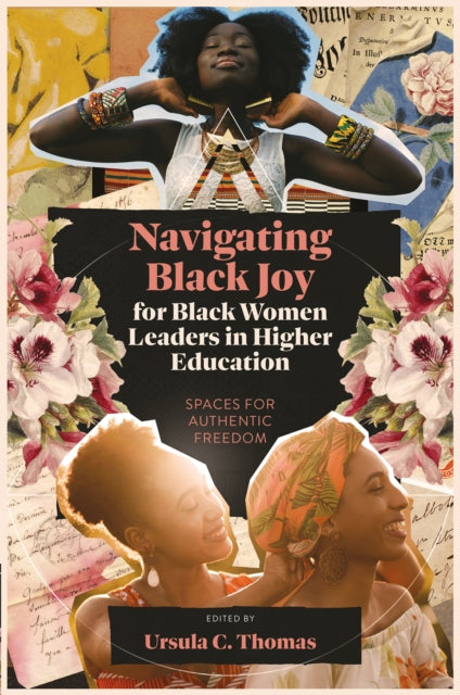 Navigating Black Joy for Black Women Leaders in Higher Education cover